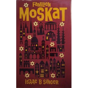 Isaac B Singer - Familien Moskat del 2
