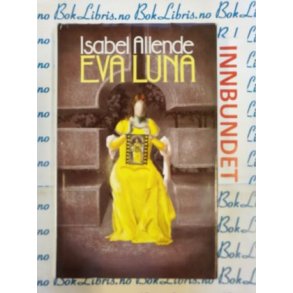 Isabel Allende - Eva Luna (I)