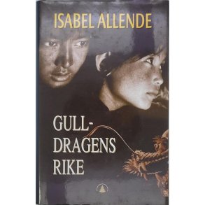 Isabel Allende - Gulldragens rike