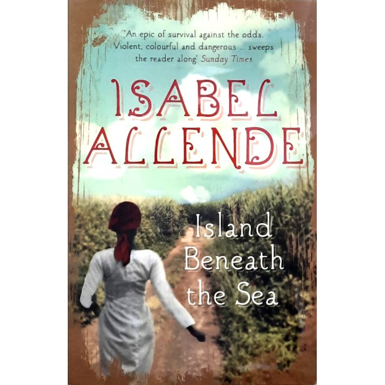 Isabel Allende - Island Beneath The Sea