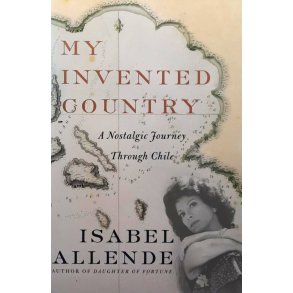 Isabel Allende - My Invented Country (Heftet)