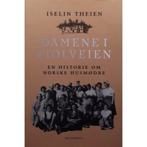 Iselin Theien - Damene i Fiolveien