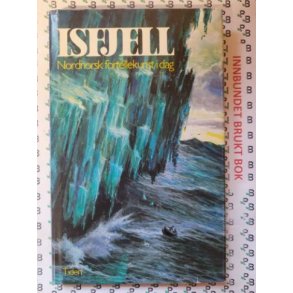 Isfjell - Nordnorsk fortellekunst i dag