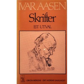 Ivar Aasen - Skrifter: Eit utval (Heftet)