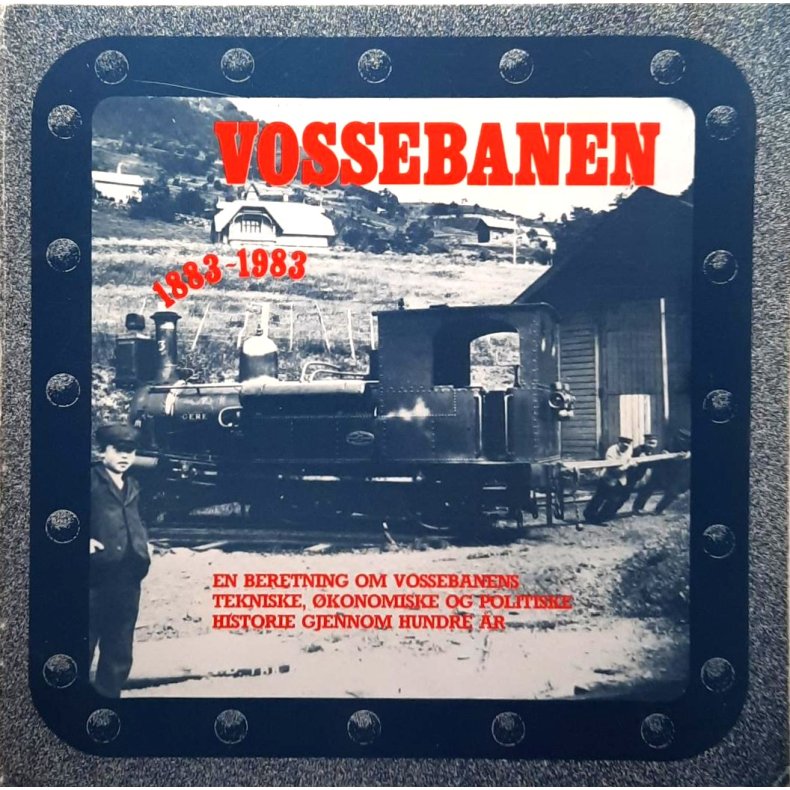 Ivar J. Gubberud - Vossebanen 1883-1983 (Heftet)