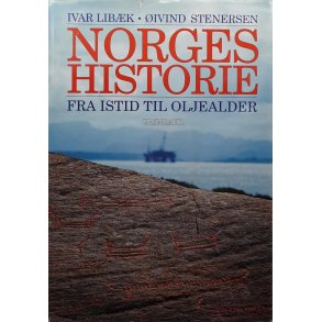 Ivar Libk og ivind Stenersen - Norges historie fra istid til oljealder (Innbundet)