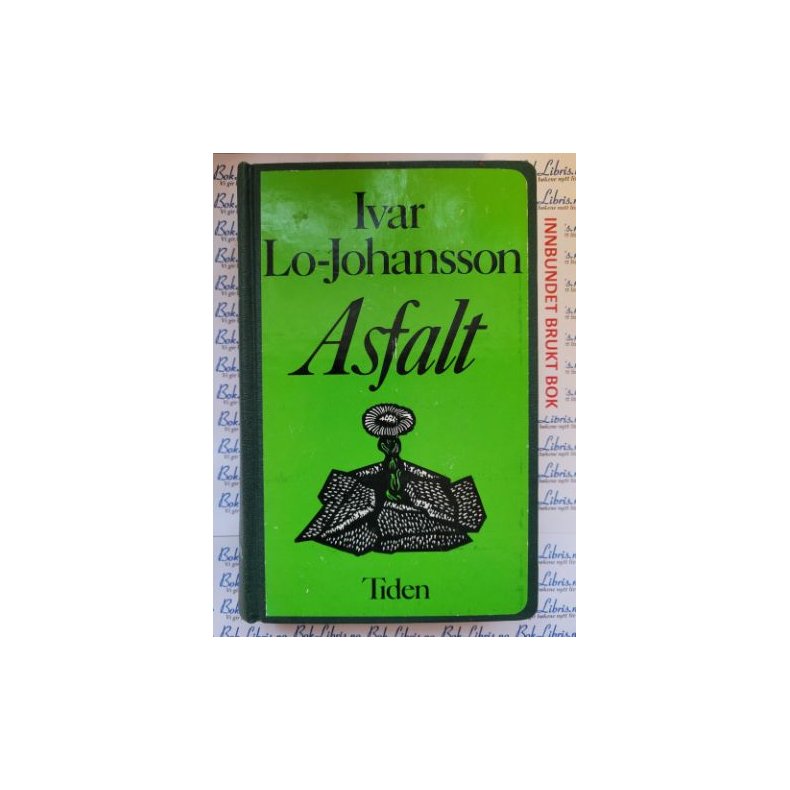 Ivar Lo-Johansson - Asfalt