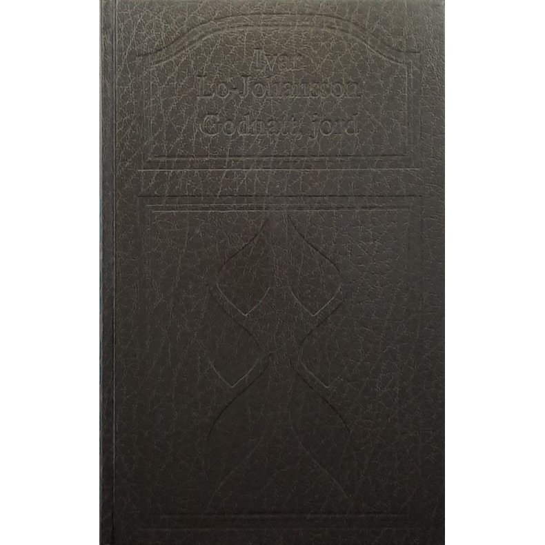 Ivar Lo-Johansson - Godnatt, jord - Innbundet