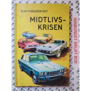 J. A. Hazeley - Slik fungerer det Midtlivskrisen