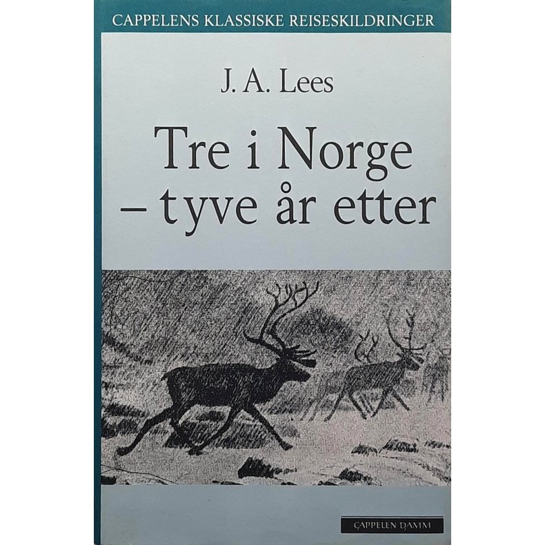 J. A. Lees - Tre i Norge - tyve �r etter - Innbundet