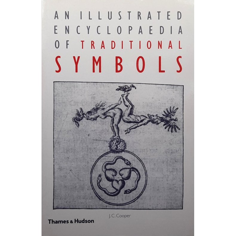 J. C. Cooper - An Illustrated Encyclopaedia of Traditional Symbols (Heftet)