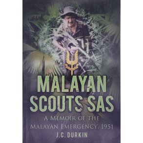 J. C. Durkin - Malayan Scouts SAS (Heftet)
