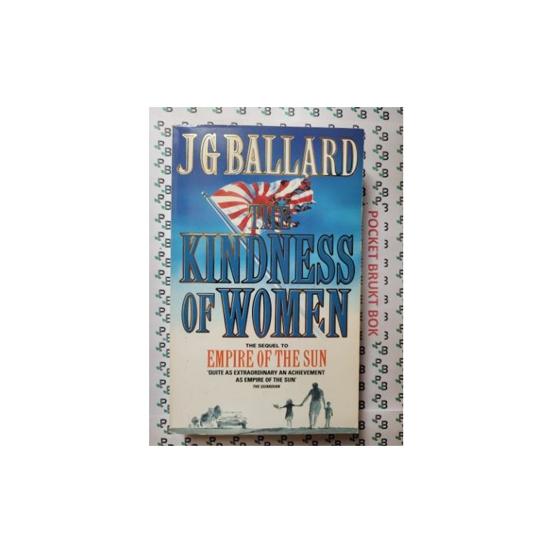 J. G. Ballard - The Kindness of Women