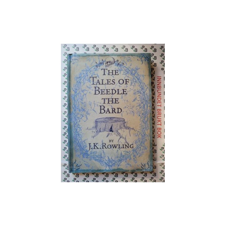 J. K. Rowling - The Tales of Beedle the Bard