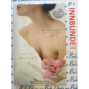 J. Kenner - Sett meg fri