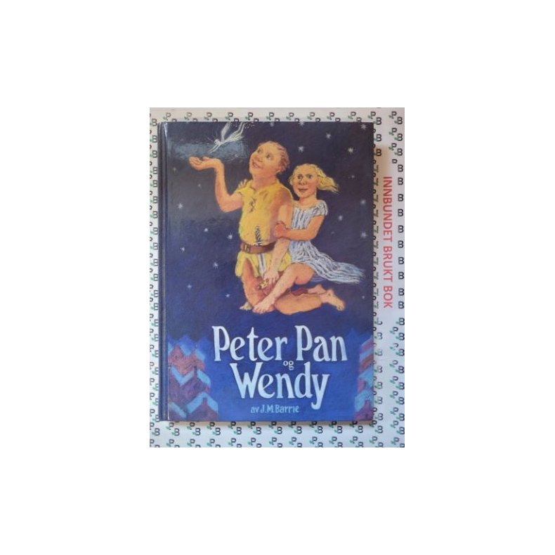 J. M. Barrie - Peter Pan og Wendy