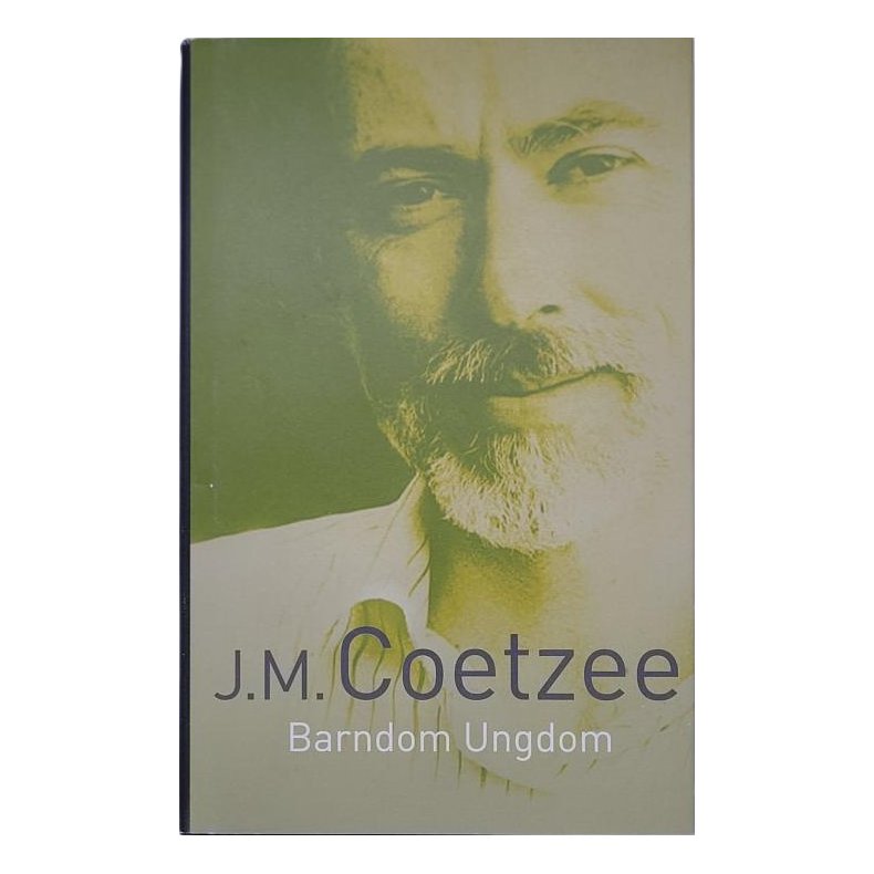 J. M. Coetzee - Barndom - Ungdom