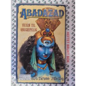 J. M. DeMatteis - Abadazad. Veien til ubegripelig