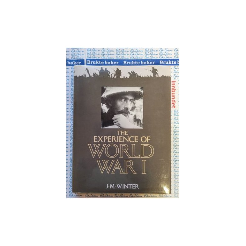 Jay Murray Winter - The Experience of World War I