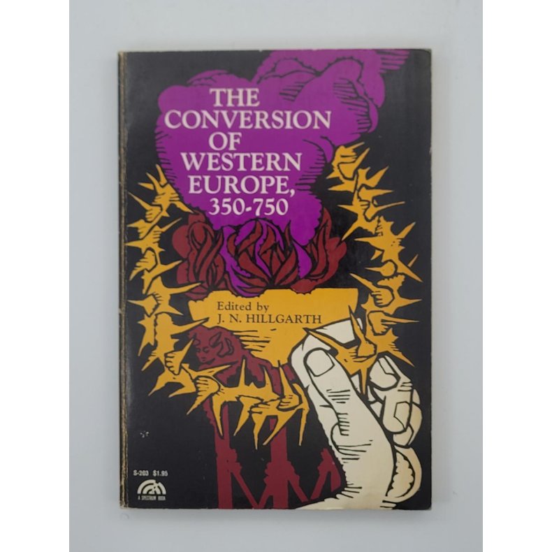 J. N. Hillgarth - The Conversion of Western Europe 350-750