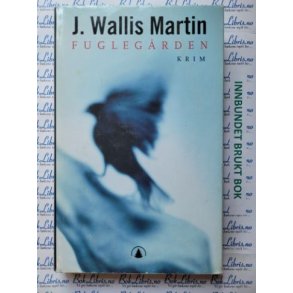 J. Wallis Martin - Fuglegrden