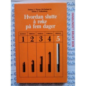 J. Wayne McFarland og Elman J. Folkenberg - Hvordan slutte  rke p fem dager