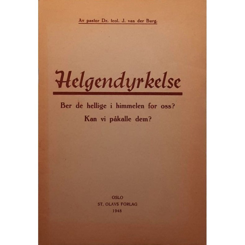 J. van der Burg - Helgendyrkelse (Heftet)