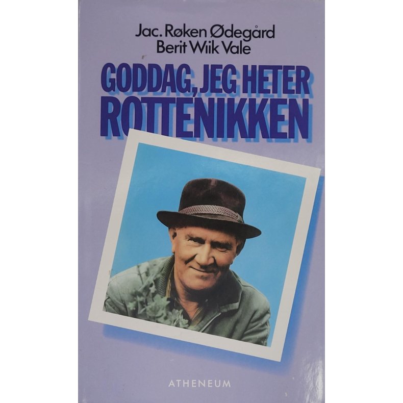 Jac. Rken degrd og Berit Wiik Vale - Goddag, jeg heter Rottenikken