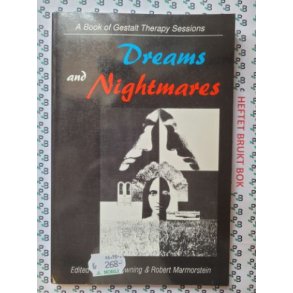 Jack Downing - Dreams and Nightmares - A Book of Gestalt Therapy Sessions