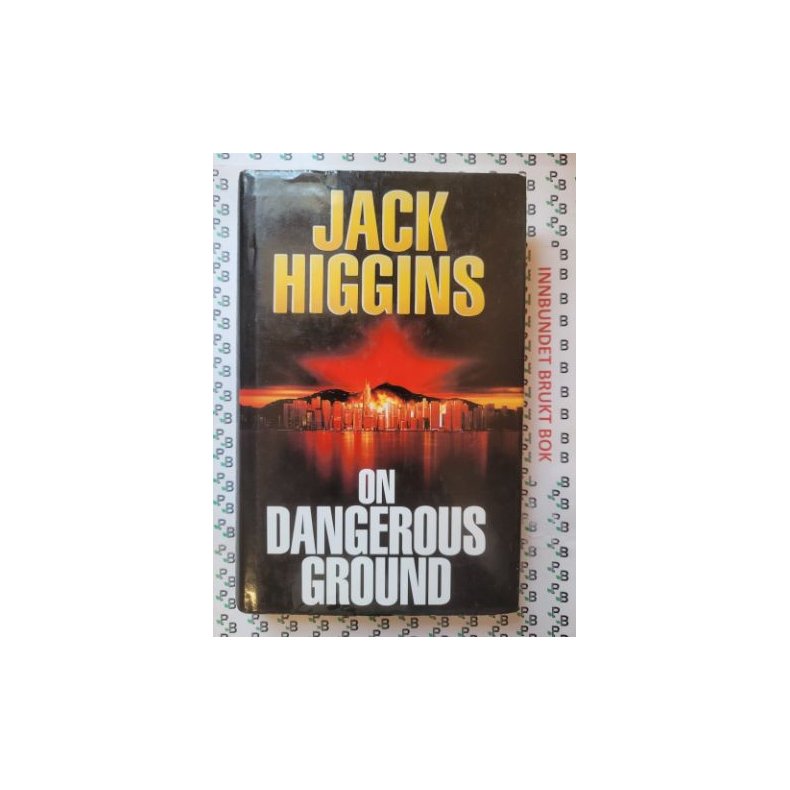 Jack Higgins - On Dangerous Ground (Sean Dillon #3)