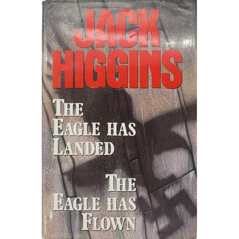 Jack Higgins - The Eagle Has Landed - The Eagle Has Flown