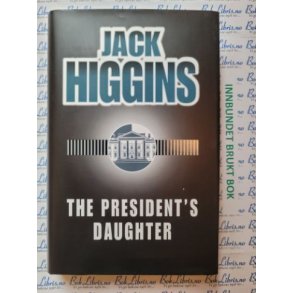 Jack Higgins - The Presidents's Daughter