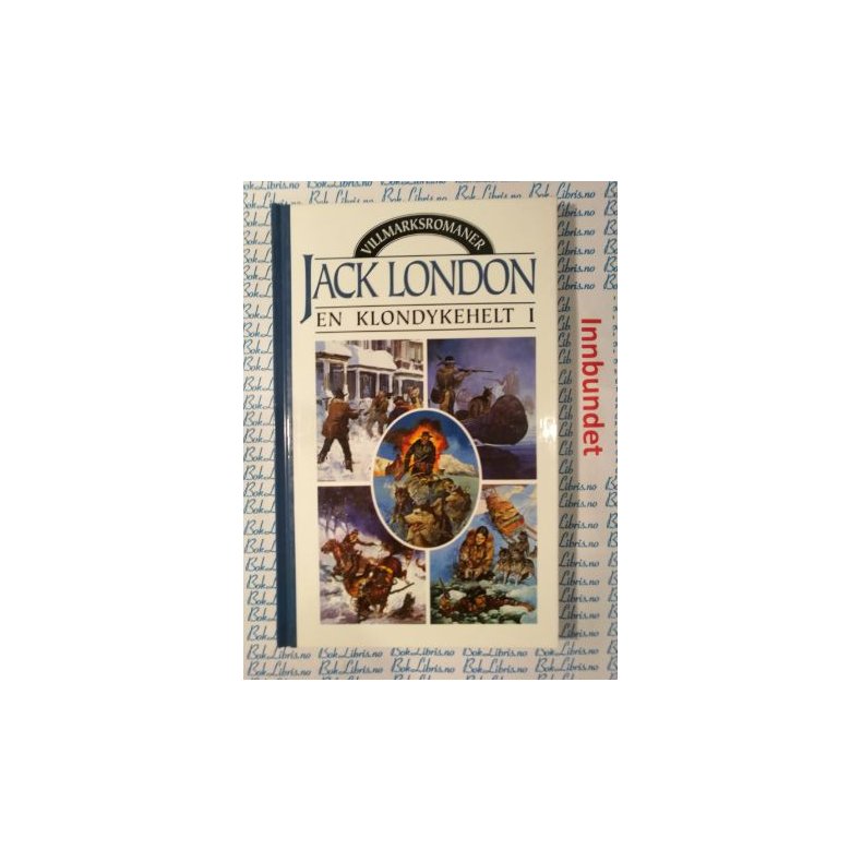 Jack London - En Klondykehelt I