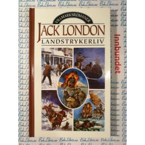 Jack London - Landstrykerliv