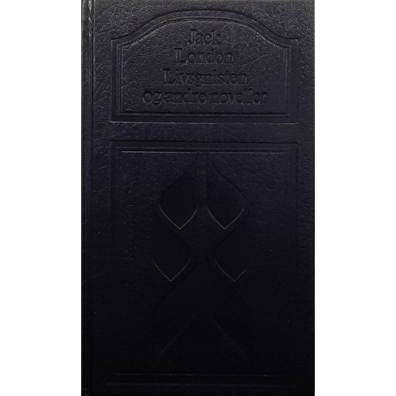Jack London - Livsgnisten og andre noveller - Innbundet