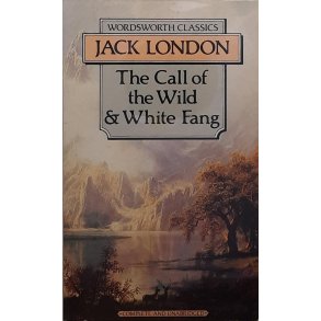 Jack London - The Call of the Wild & White Fang - Heftet