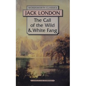 Jack London - The Call of the Wind & White Fang
