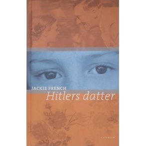 Jackie French - Hitlers datter (Innbundet)