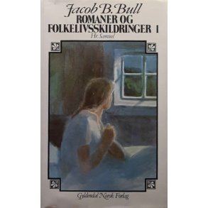 Jacob Brede Bull - Romaner og folkelivsskildringer 1 - Hr. Samuel (Innbundet)