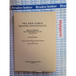 Jacob Hoel - Fra den gamle bonde-opposisjon (1927)