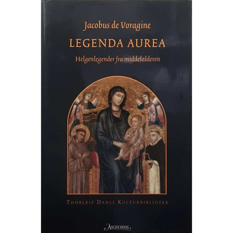 Jacobus de Voragine - Legenda Aurea - Helgenlegender fra middelalderen