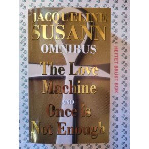 Jacqueline Susann - Omnibus: The Love Machine and Once Is Not Enough