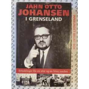 Jahn Otto Johansen - I grenseland