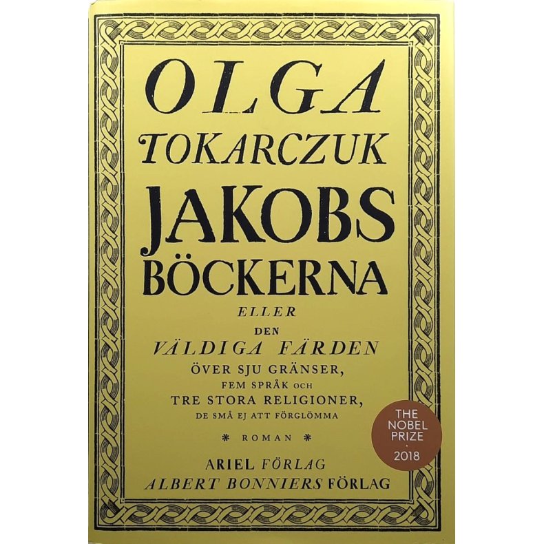Jakobsb�ckerna eller Den v�ldiga f�rden �ver sju gr�nser, fem spr�k och tre stora religioner, de sm� ej att f�rgl�mma