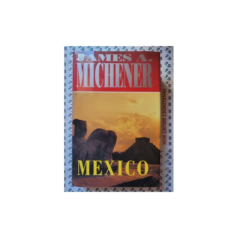 James A. Michener - Mexico