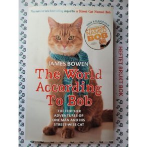 James Bowen - The world according to Bob