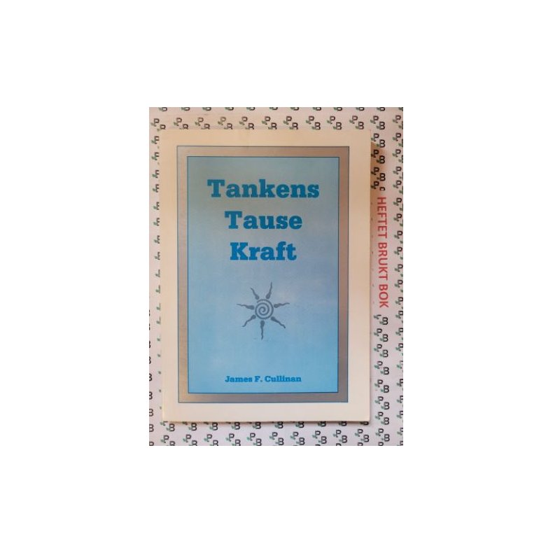 James F. Cullinan - Tankenes Tause Kraft