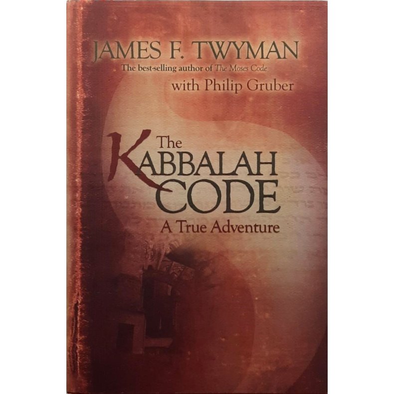 James F. Twyman - The Kabbalah Code