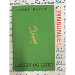 James Harpole - Lgen og livet (I)