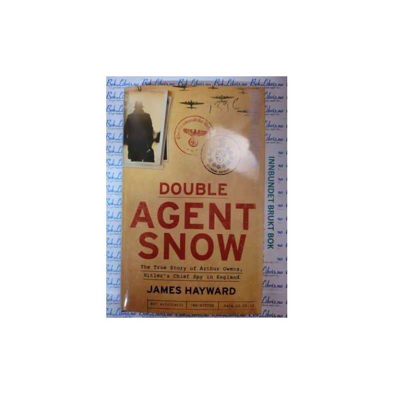 James Hayward - Double Agent Snow